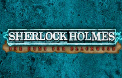 Sherlock Holmes - The Hunt For Blackwood