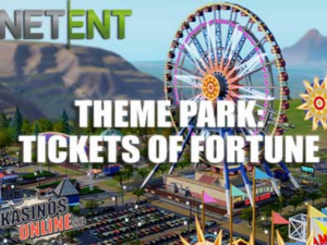Theme Park: Tickets of Fortune Slot To Be Released By NetEnt