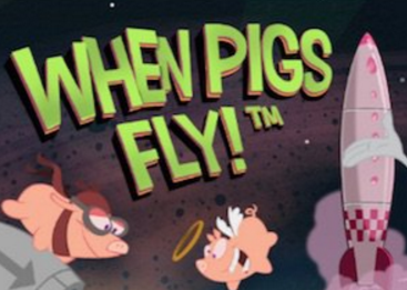 When Pigs Fly NetEnt