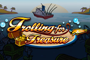 Trolling for Treasure