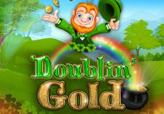 Doublin’ Gold