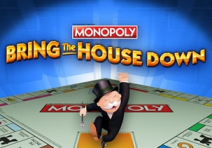 Monopoly Bring the House Down