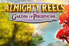 Almighty Reels: Garden of Persephone