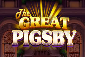 The Great Pigsby