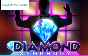 Diamond Symphony Bulletproof GAMES
