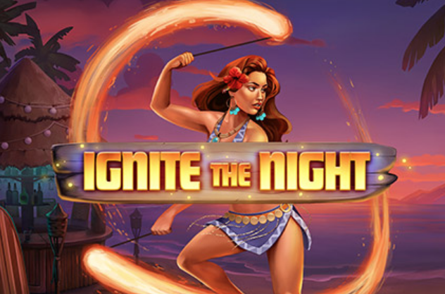 Ignite The Night Relax Gaming