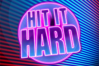 Hit It Hard