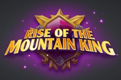 Rise of The Mountain King