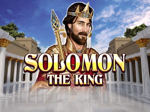 Solomon the King