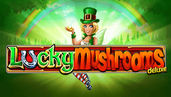 Lucky Mushrooms Deluxe