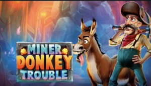 Play N Go add to Latest Slot to its Portfolio Miner Donkey Trouble