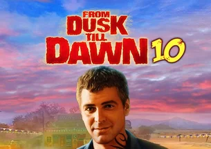 From Dusk Till Dawn 10