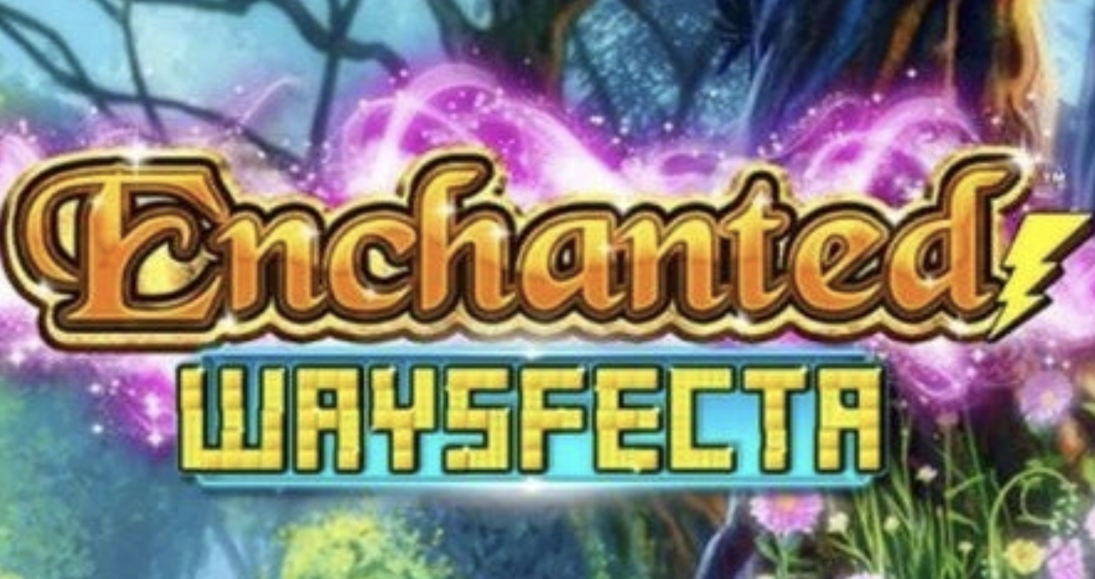 Enchanted Waysfecta