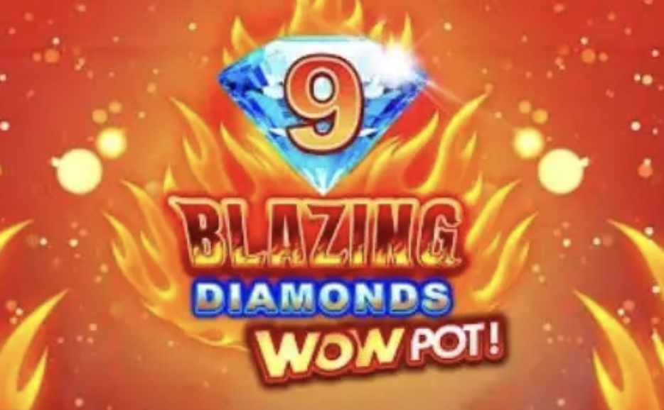 9 Blazing Diamonds WowPot