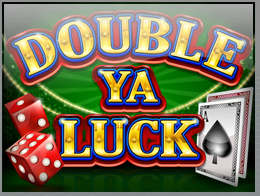Double Ya Luck