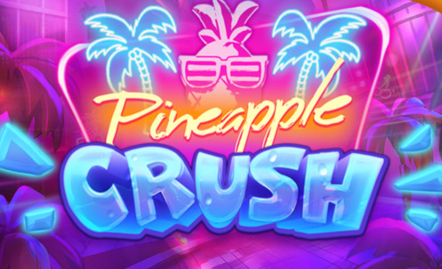 Pineapple Crush Quickspin