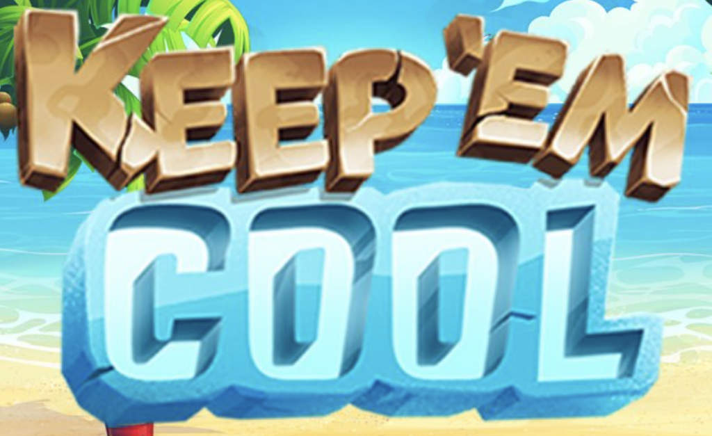 Keep 'Em Cool