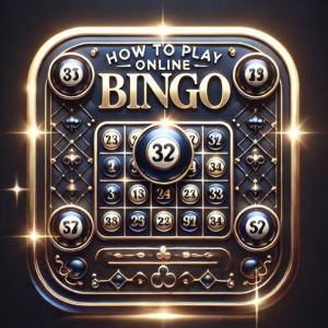 How To Play Online Bingo